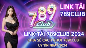 Tải game 789Club với các bước đơn giản 